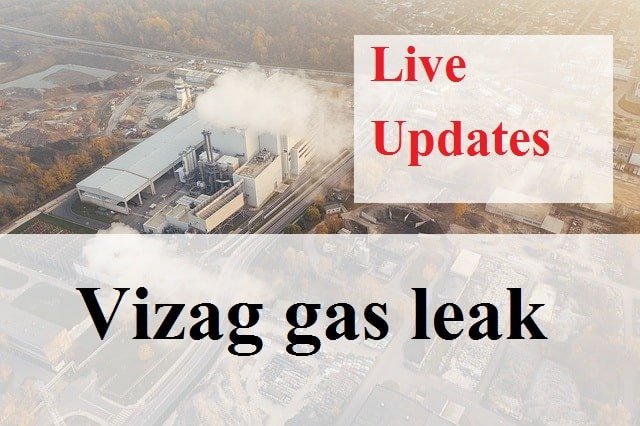 Vizag gas leaks Visakhapatnam