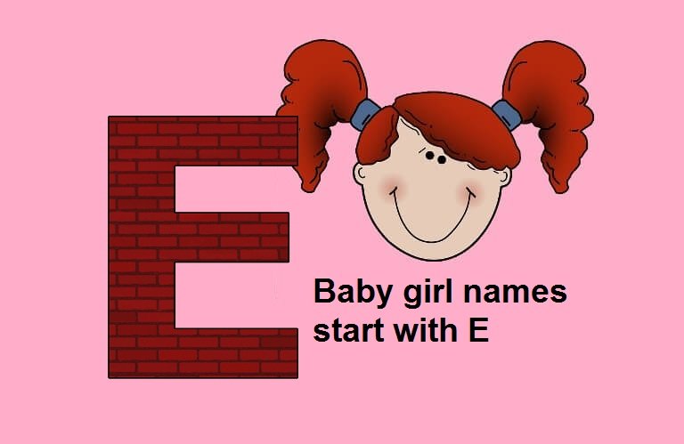 Baby girl names start with E