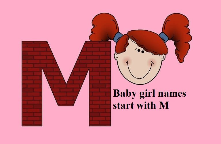 Baby girl names start with M